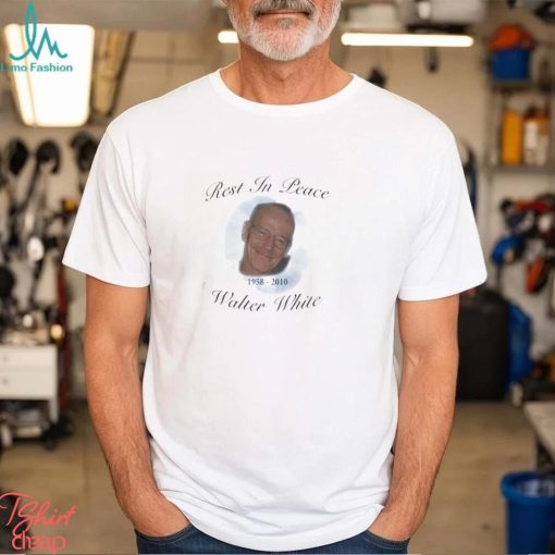 Rest In Peace 1958 2010 Walter White shirt