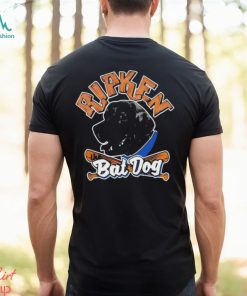 Ripken The Bat Dog Shirt, hoodie, sweater, long sleeve and tank top Ripken The Bat Dog Shirt