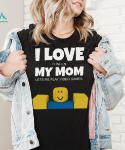 Roblox NOOB I Love My Mom Funny Gamer Gift T Shirt
