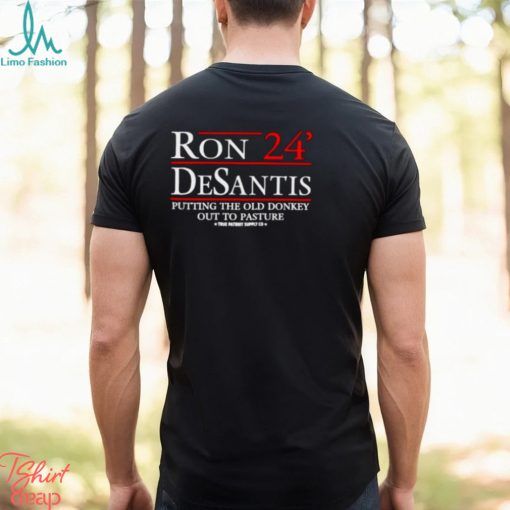 Ron Desantis 24 putting the old donkey out to pasture Shirt