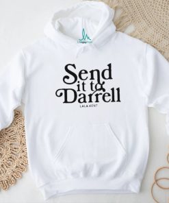 Send It To Darrell Lala Kent Tom Sandoval Shirt