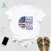 She Loves Jesus And America Too Happy 4th Of July Christian Shirt