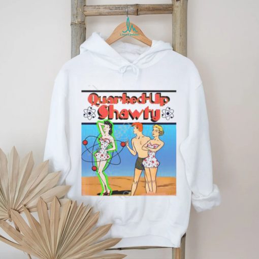 Shirts That Go Hard Quirked Up Shawty Hooded Sweatshirt