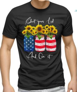 Shut your Lid and Can it Canning Sunflower 4th Of July T Shirt