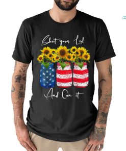 Shut your Lid and Can it Canning Sunflower 4th Of July T Shirt