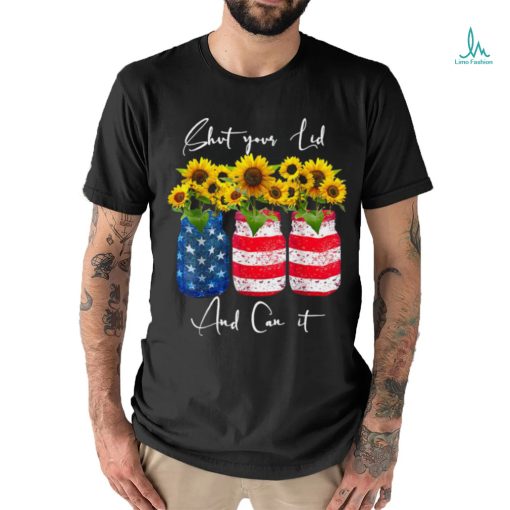 Shut your Lid and Can it Canning Sunflower 4th Of July T Shirt