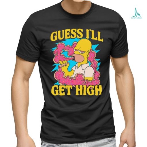 Simpson Guess I’ll Get High Shirt