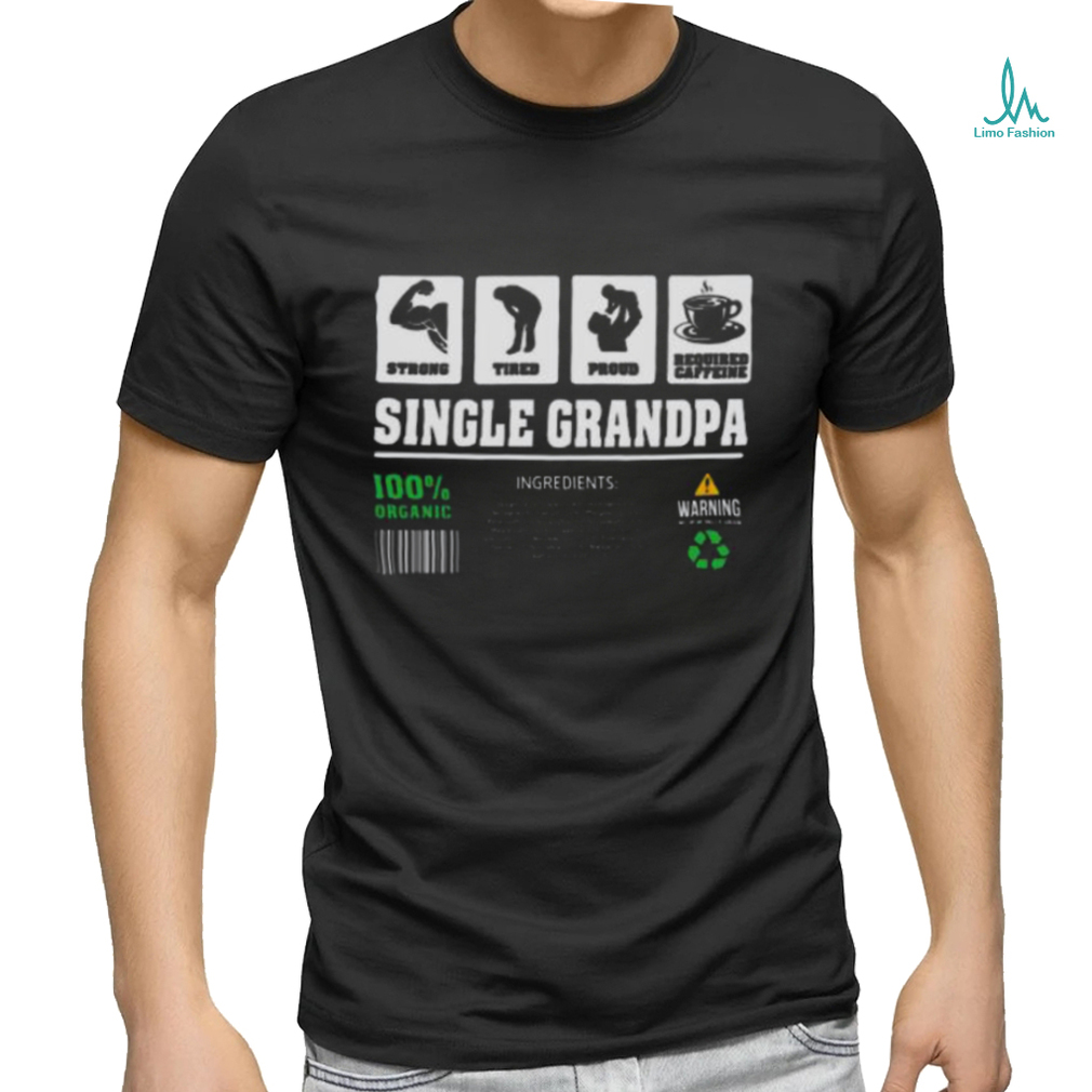 Single Grandpa Contents Shirt