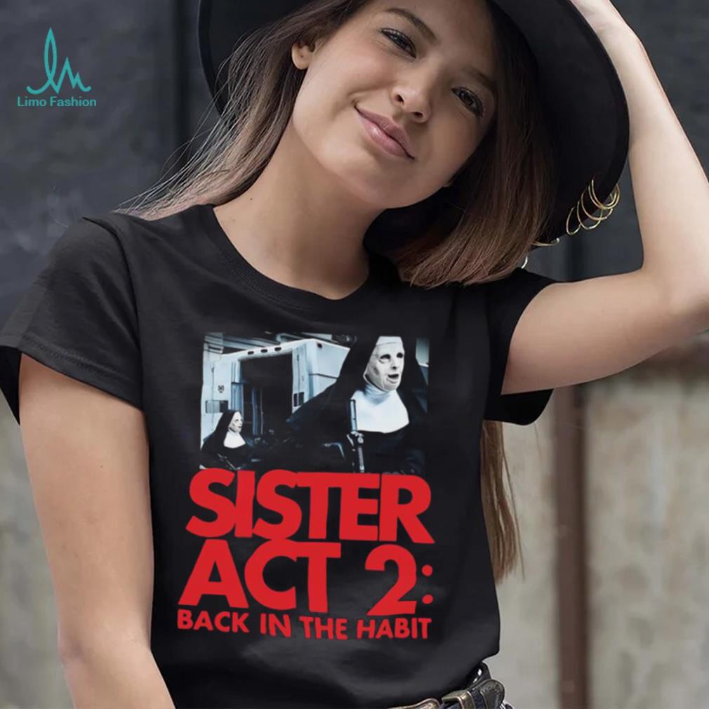 https://img.limotees.com/photos/2023/06/Sister-Act-2-Back-In-The-Habit-Shirt1.jpg
