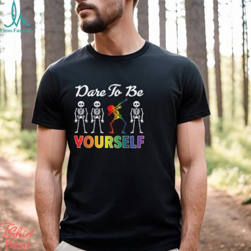 Skeleton LGBT Dare To Be Yourself Gay Pride T Shirt