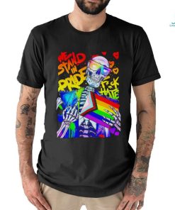 Skeleton we stand in pride shirt