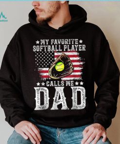 Softball Dad My Favorite Softball Player Calls Me Dad American Flag T shirt