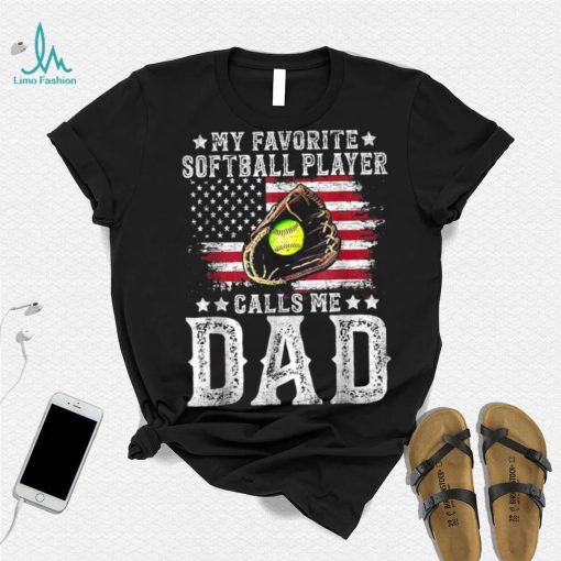 Softball Dad My Favorite Softball Player Calls Me Dad American Flag T shirt