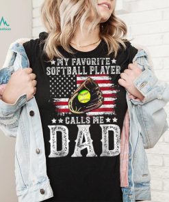 Softball Dad My Favorite Softball Player Calls Me Dad American Flag T shirt