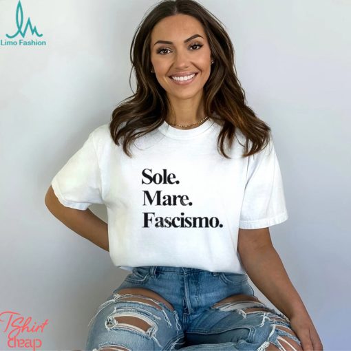 Sole Mare Fascismo shirt