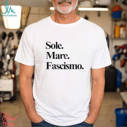 Sole Mare Fascismo shirt