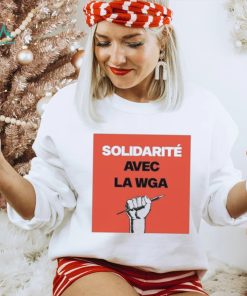 Solidarité Avec La Wga shirt