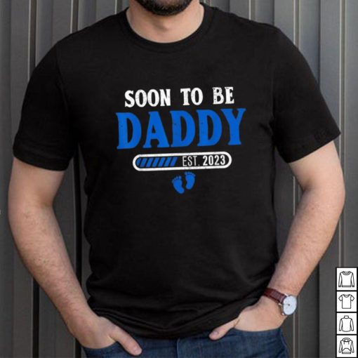 Soon To Be Daddy Est.2023 Dad Father’s Day T Shirt