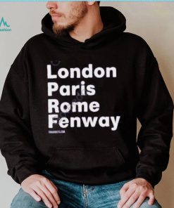 Sox Addict London Paris Rome Fenway Hoodie shirt