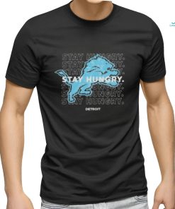 Stay Hungry Detroit Football shirt