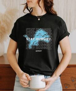 Stay Hungry Detroit Football shirt