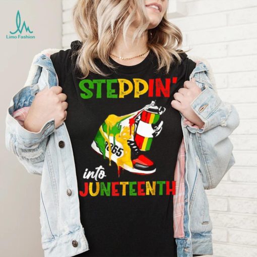 Stepping Into Juneteenth 1865 Pride Black African American T shirt