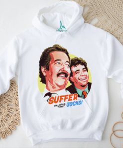 Suffer in your Jocks art shirt