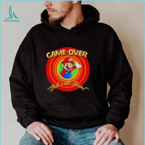 Super Mario Game Over that’s all Bros shirt