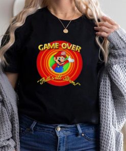 Super Mario Game Over that’s all Bros shirt