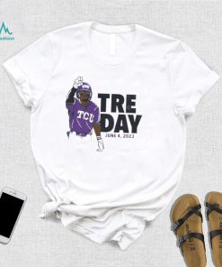 TCU Tre Day June 4 2023 funny T shirt