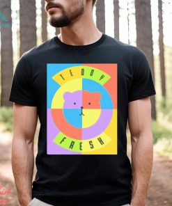 Teddy fresh funny T shirt