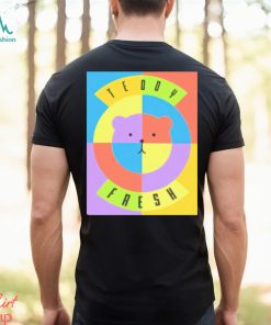 Teddy fresh funny T shirt