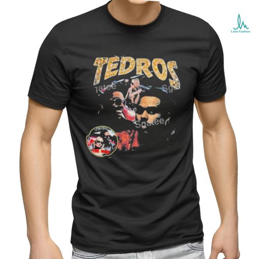 Tedros the idol shirt