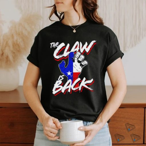 Texas Rangers the Claw is back hand shirt