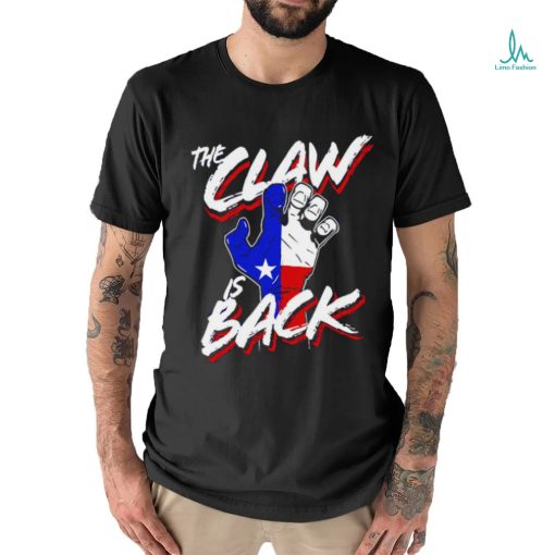 Texas Rangers the Claw is back hand shirt