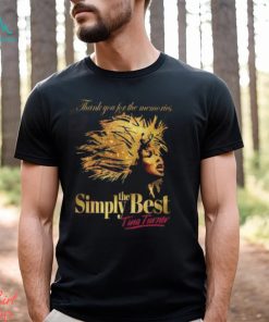 Thank You For The Memories Simply The Best Tina Turner T Shirt