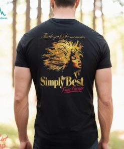 Thank You For The Memories Simply The Best Tina Turner T Shirt