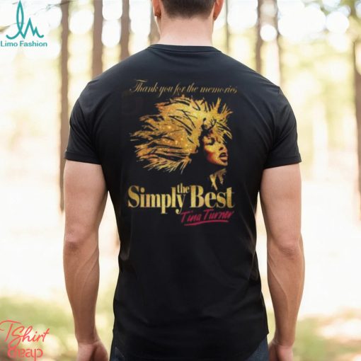 Thank You For The Memories Simply The Best Tina Turner T Shirt