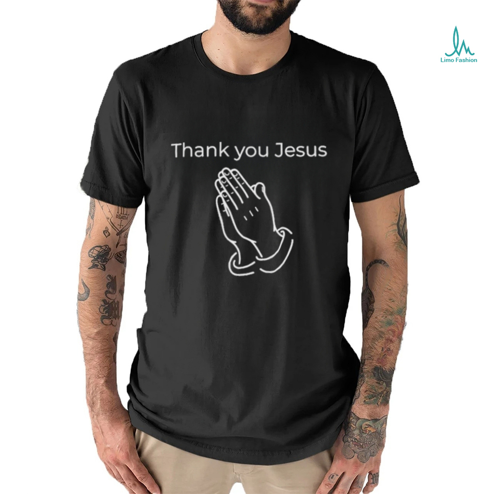 Thank you jesus 2023 shirt