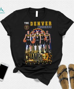 The Denver Nuggets 2022 23 NBA Champions shirt