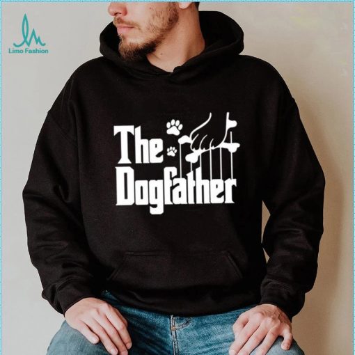 The Dogfather Shirt Dog Dad Funny Father T Shirt Unisex