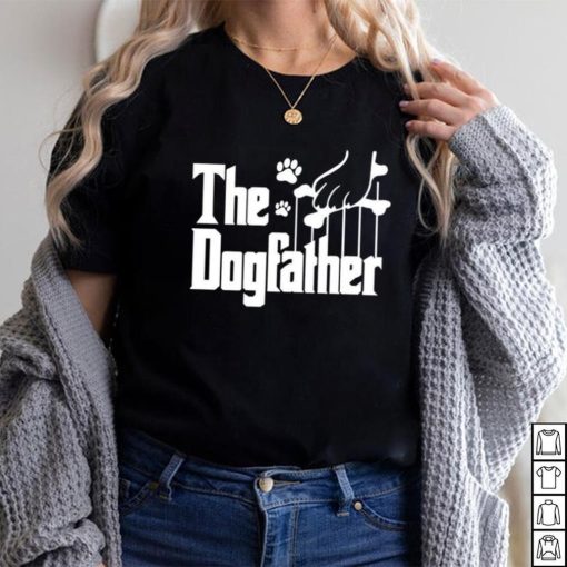 The Dogfather Shirt Dog Dad Funny Father T Shirt Unisex