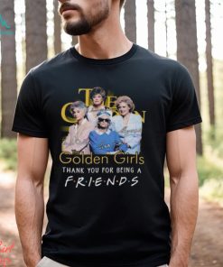 The Golden Girls Thank You For Being A Friends Signatures 2023 Shirt