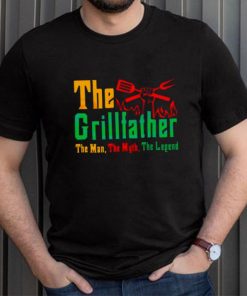 The Grillfather The Man The Myth The Legend Shirt