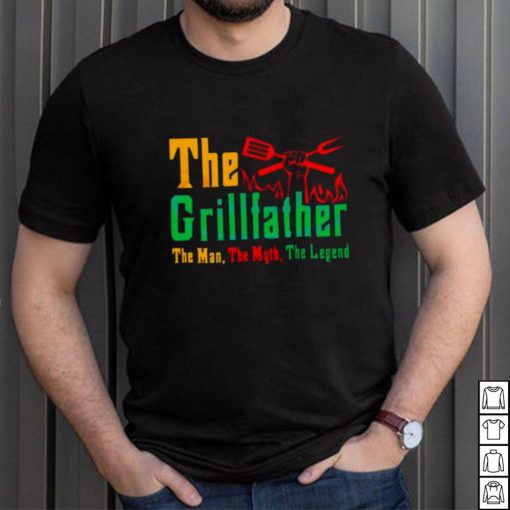 The Grillfather The Man The Myth The Legend Shirt