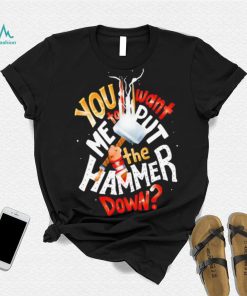 The Hammer Down Thor Marvel shirt