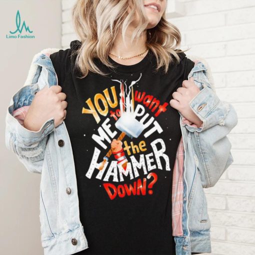 The Hammer Down Thor Marvel shirt