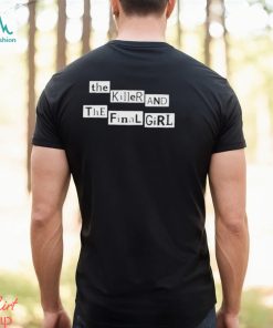 The Killer And The Final Girl Shirt
