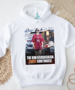 The Kim Kardashian Curse Continues Sweatshirt Cbs Sports Golazo shirt
