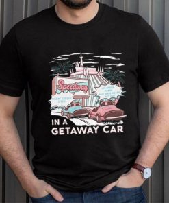 The Lost Bros Speedway In A Getaway Car Shirt